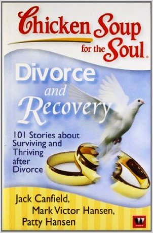 Chicken Soup For The Soul Divorce And Recovery